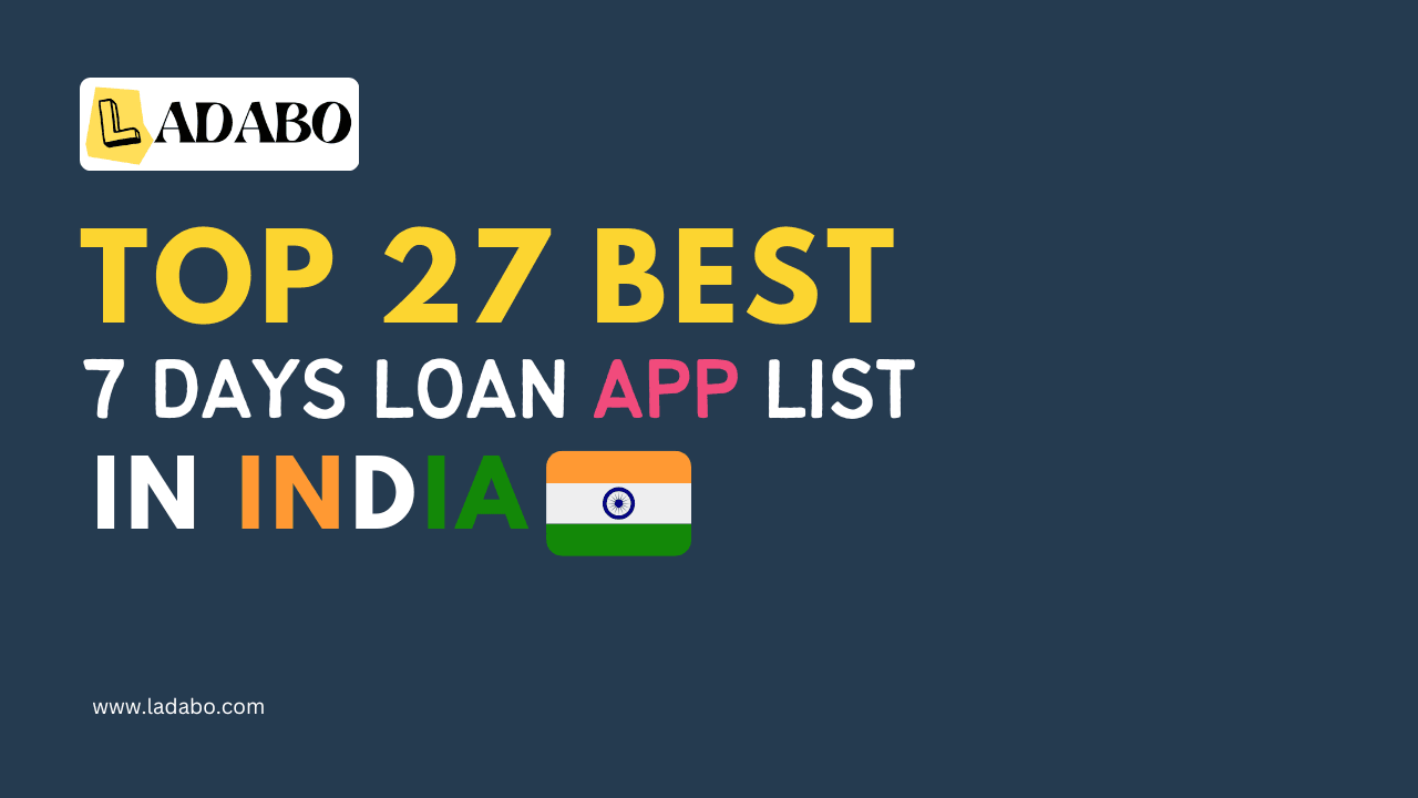Top 27 Best 7 Days Loan App List for India