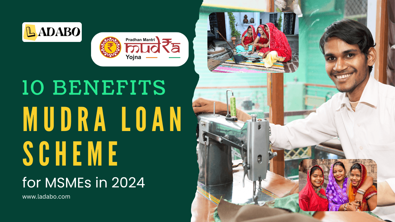 10 Benefits of the Mudra Loan Scheme for MSMEs